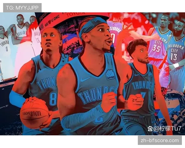 雷霆过去四场净胜132分：场均33分统治力展现争冠实力